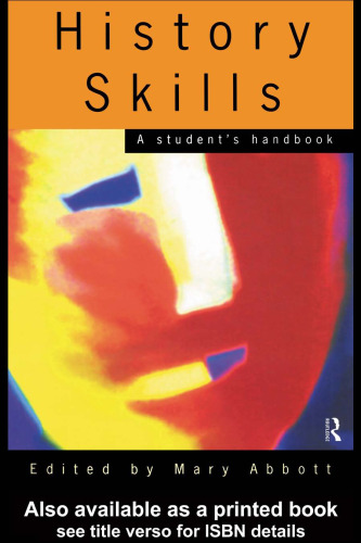 History Skills: A Student's Handbook