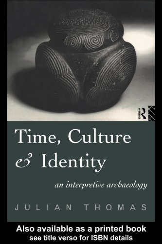Time, Culture and Identity: An Interpretative Archaeology