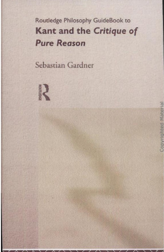 Philosophy GuideBook to Kant and the Critique of Pure Reason
