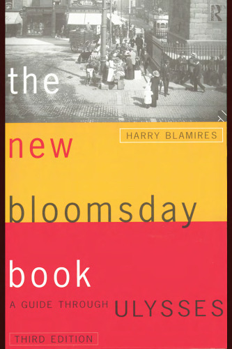 The New Bloomsday Book: A Guide Through Ulysses