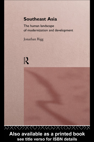 Southeast Asia: The Human Landscape of Modernization and Development