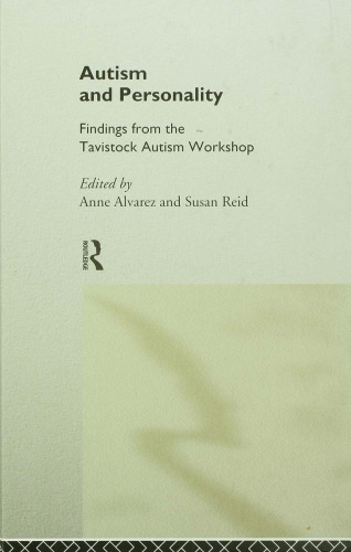 Autism and Personality: Findings from the Tavistock Autism Workshop