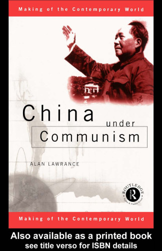 China Under Communism (Making of the Contemporary World)