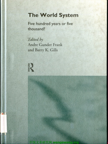 The World System: Five Hundred Years or Five Thousand?