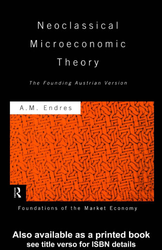 Neoclassical Microeconomic Theory: The Founding Austrian Vision