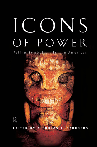 Icons of Power: Feline Symbolism in the Americas