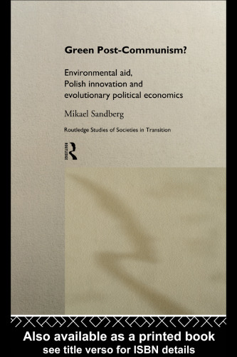 Green Post-Communism (Routledge Studies of Societies in Transition)