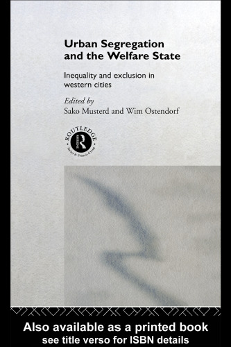 Urban Segregation and the Welfare State: Inequality and Exclusion in Western Cities