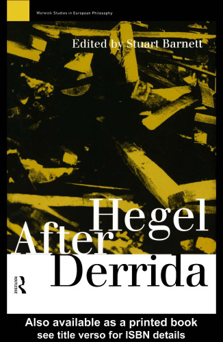 Hegel After Derrida (Warwick Studies in European Philosophy)