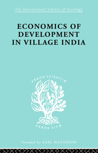 The Sociology of Development: Econ Dev Village India Ils 59
