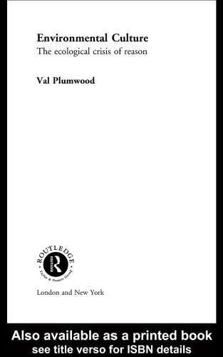 Environmental Culture: The Ecological Crisis of Reason