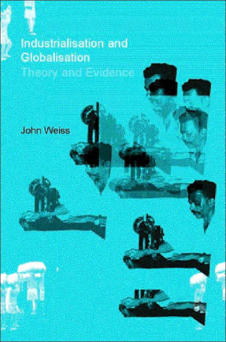 Industrialisation and Globalisation: Theory and Evidence from Developing Countries