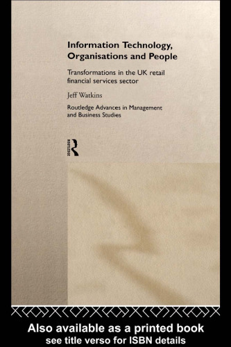 Information Technology, Organizations and People (Routledge Advances in Management and Business Studies, 6)