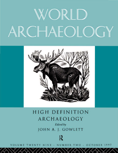 High Definition Archaeology: Threads Through the Past: World Archaeology Volume 29 Issue 2 (World Archaeology S)