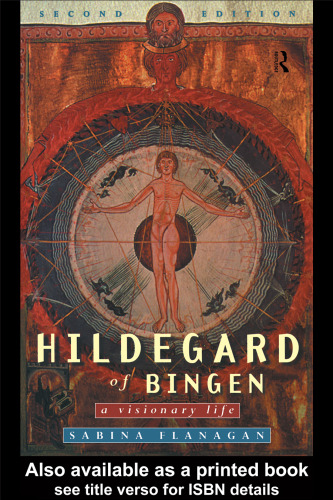Hildegard of Bingen: A Visionary Life