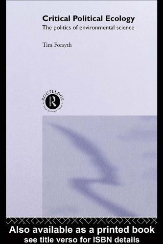 Critical Political Ecology: The Politics of Environmental Science