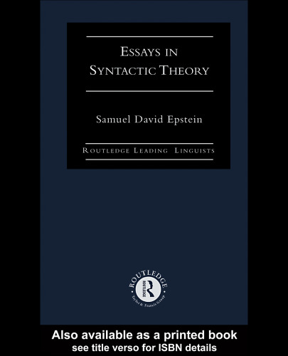 Essays in Syntactic Theory (Routledge Leading Linguists)