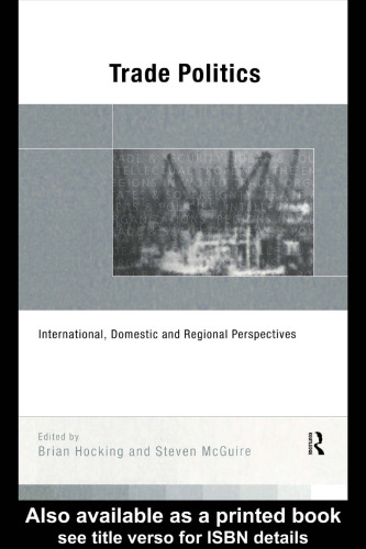 Trade Politics: International, Domestic and Regional Perspectives