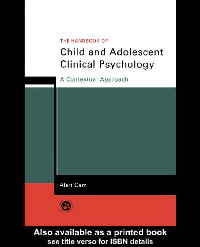 The Handbook of Child and Adolescent Clinical Psychology A Contextual Approach