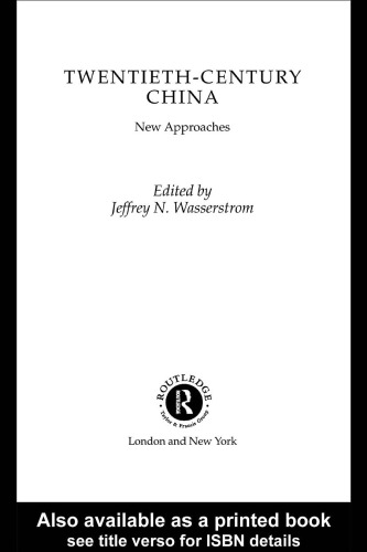 Twentieth Century China: New Approaches (Rewritinghistories)