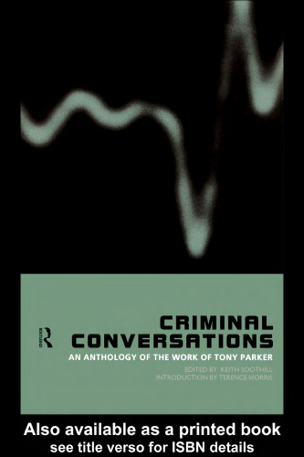 Criminal Conversations: An Anthology of the Work of Tony Parker