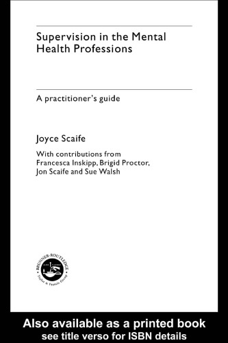 Supervision in the Mental Health Professions: A Practitioner's Guide