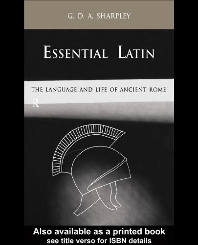 Essential Latin: The Language And Life of Ancient Rome