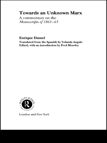 Towards an unknown Marx: a commentary on the manuscripts of 1861-63