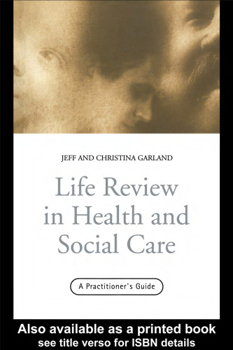 Life Review: The Process of Knowing Yourself