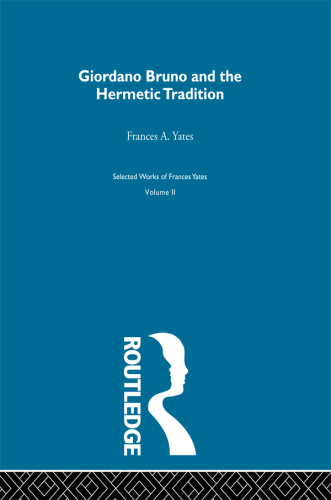 Giordano Bruno and the Hermetic Tradition