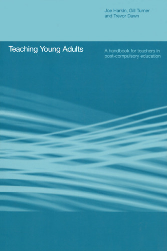 Teaching Young Adults: A Handbook for Teachers in FE