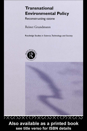 Transnational Environmental Policy: Reconstructing Ozone