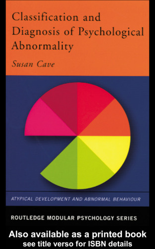 Classification and Diagnosis of Psychological Abnormality (Routledge Modular Psychology.)