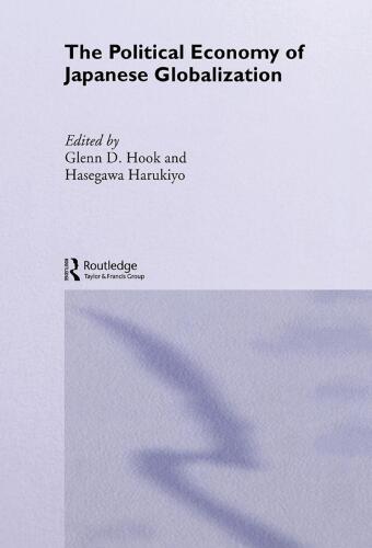 The Political Economy of Japanese Globalization