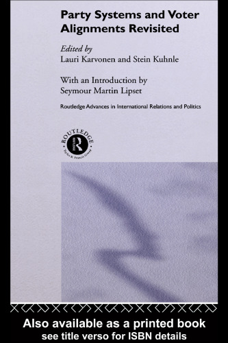 Party Systems and Voter Alignments Revisited (Routledge Advances in International Relations and Politics)