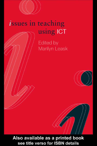 Issues in Teaching Using ICT (Issues in Subject Teaching.)