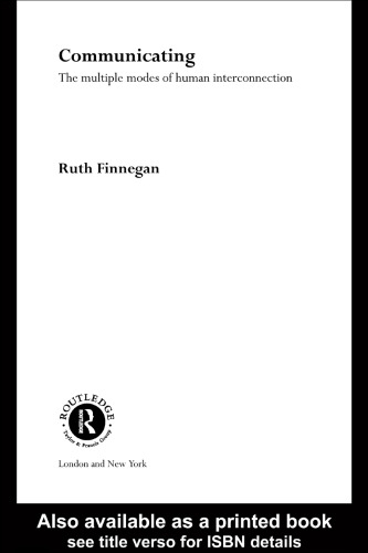 Communicating: The Multiple Modes of Human Interconnection