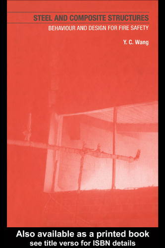 Steel and Composite Structures: Analysis and Design for Fire Safety