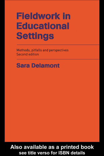 Fieldwork in Educational Settings: Methods, Pitfalls and Perspectives