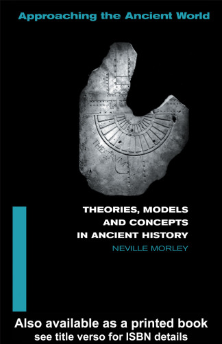 Theories, Models and Concepts in Ancient History