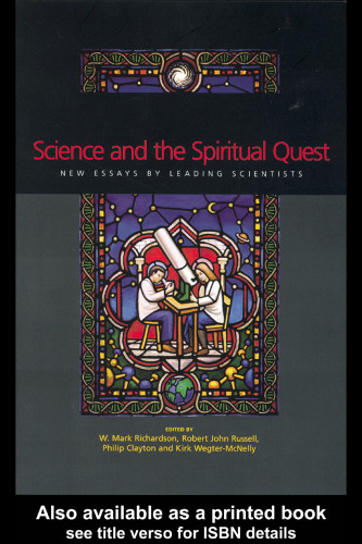 Science and the Spiritual Quest: New Essays by Leading Scientists