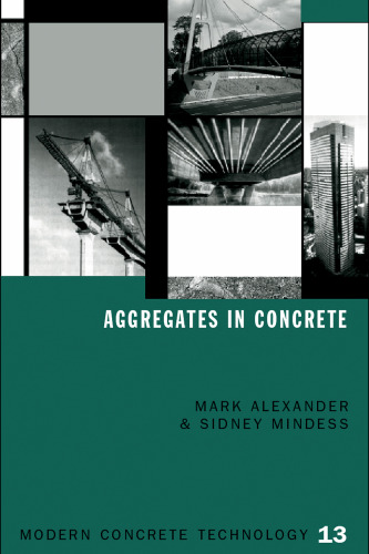 Aggregates in Concrete (Modern concrete technology series 13)