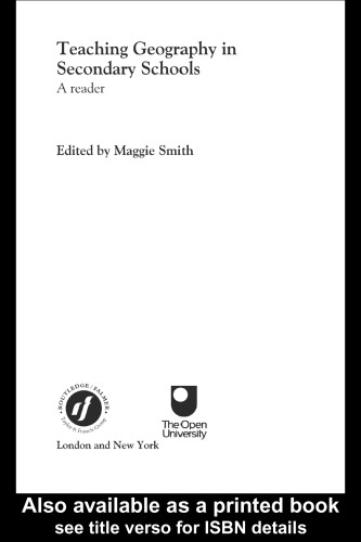 Teaching Geography in Secondary Schools: A Reader (Ou Flexible Pgce Series)