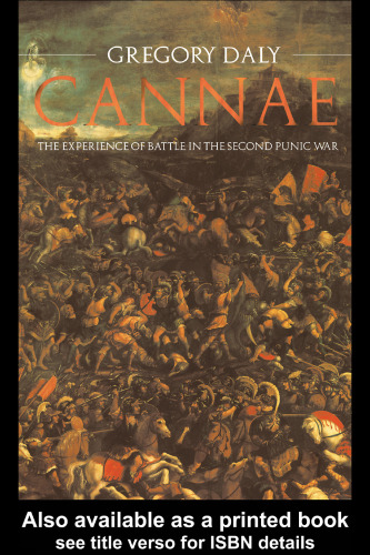 Cannae: The Experience of Battle in the Second Punic War