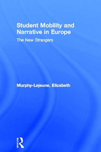 Student Mobility and Narrative in Europe: The new strangers