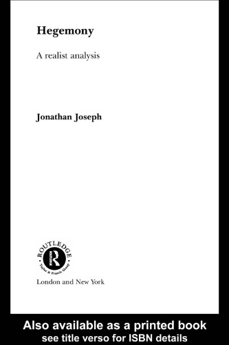 Hegemony: A Realist Analysis (Routledge Studies in Critical Realism)
