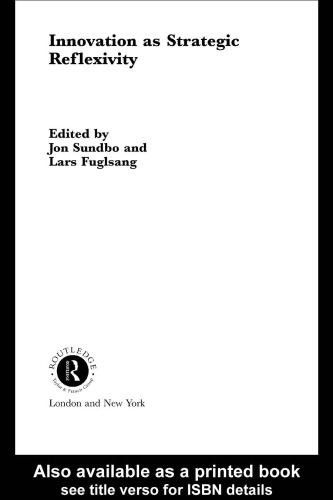 Innovation as Strategic Reflexivity (Routledge Advances in Management & Business Studies)