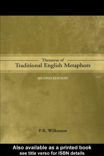 Thesaurus of Traditional English Metaphors, Second Edition