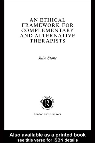 An Ethical Framework for Complementary and Alternative Therapists