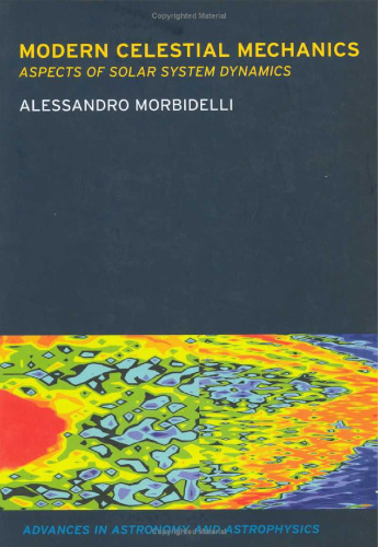 Modern Celestial Mechanics: Dynamics in the Solar System